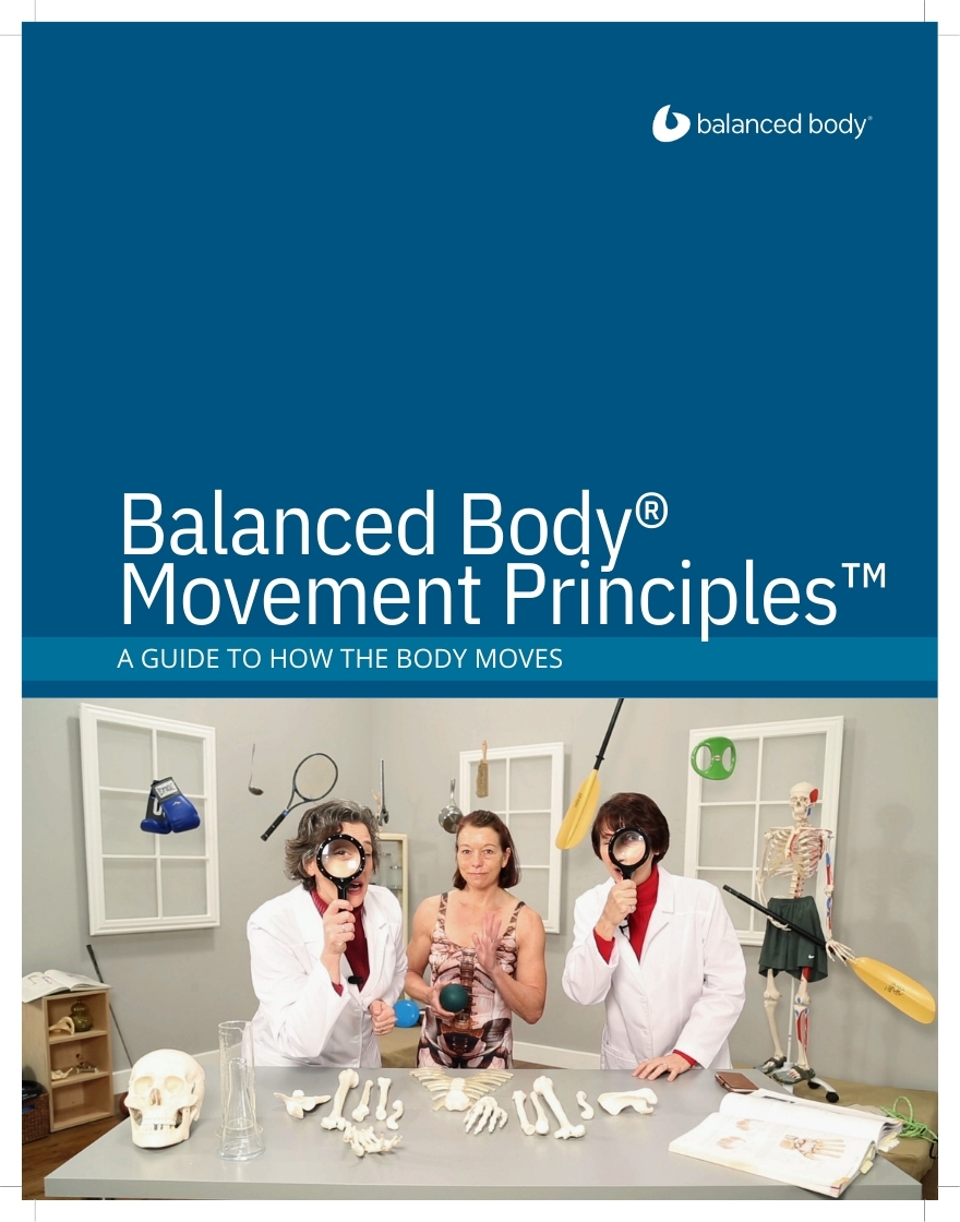 Movement Principles Manual Pilates teacher training book Balanced Body